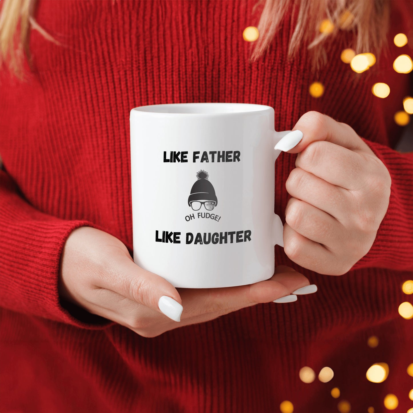 Like Father Like Daughter Mug - Oh Fudge!