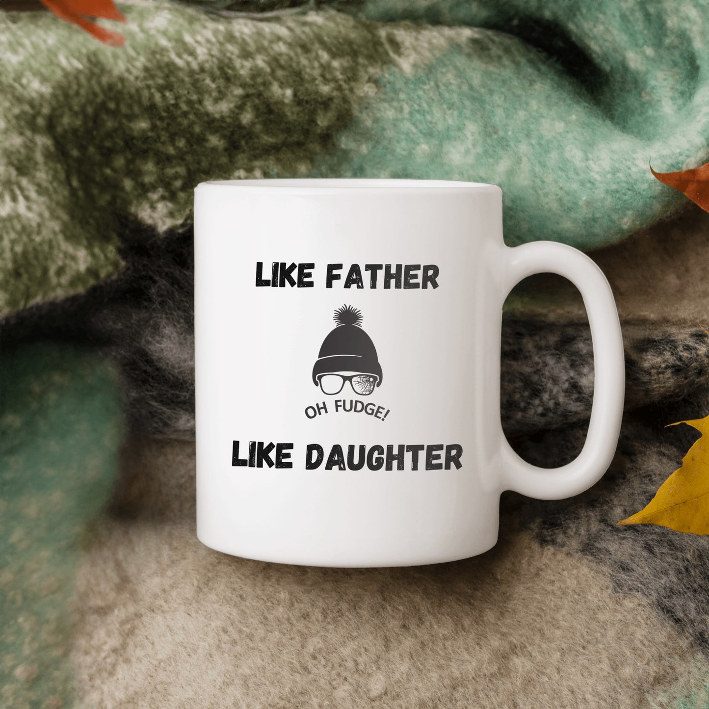 Like Father Like Daughter Mug - Oh Fudge!